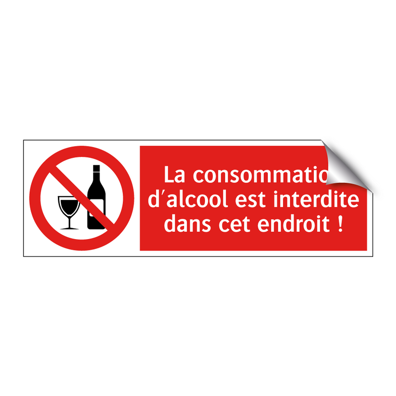 La consommation d'alcool est interdite dans cet endroit !