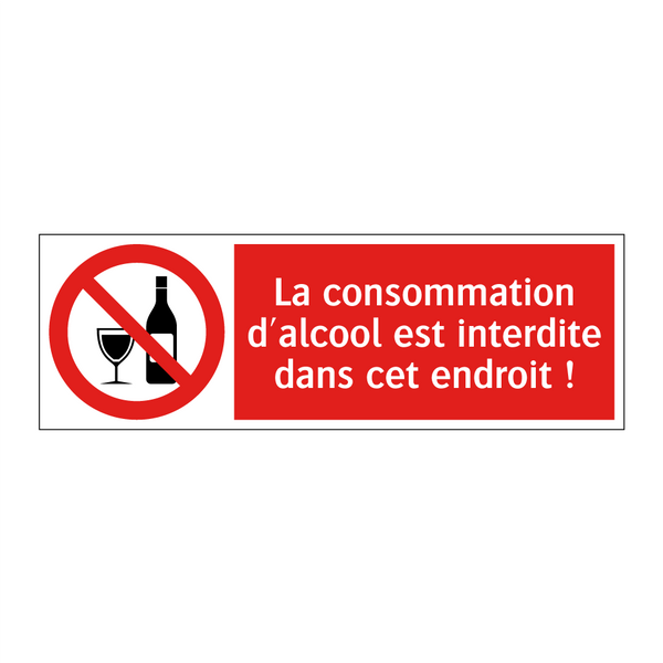 La consommation d'alcool est interdite dans cet endroit !