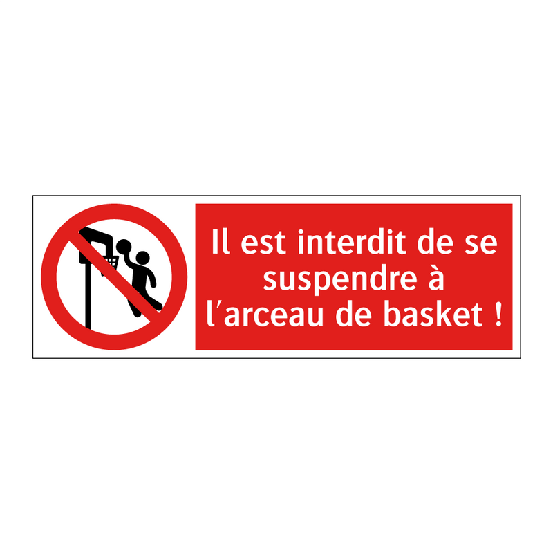 Il est interdit de se suspendre à l'arceau de basket !