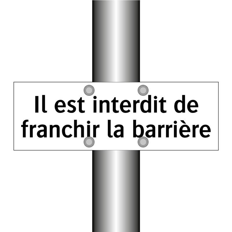 Il est interdit de franchir la barrière
