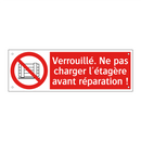 Verrouillé. Ne pas charger l'étagère avant réparation !