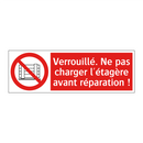 Verrouillé. Ne pas charger l'étagère avant réparation !
