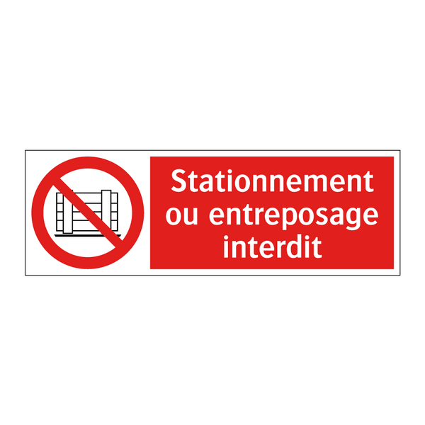 Stationnement ou entreposage interdit