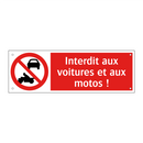 Interdit aux voitures et aux motos !
