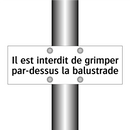Il est interdit de grimper par-dessus la balustrade