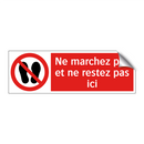 Ne marchez pas et ne restez pas ici