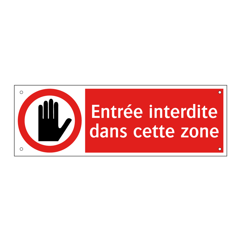 Entrée interdite dans cette zone