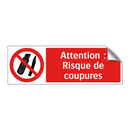 Attention : Risque de coupures