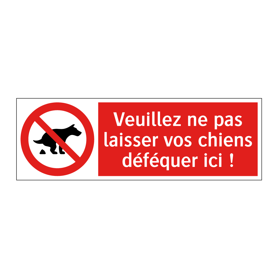 Veuillez ne pas laisser vos chiens déféquer ici !