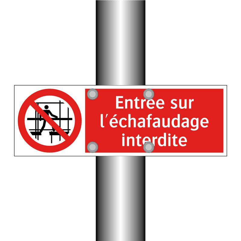 Entrée sur l'échafaudage interdite