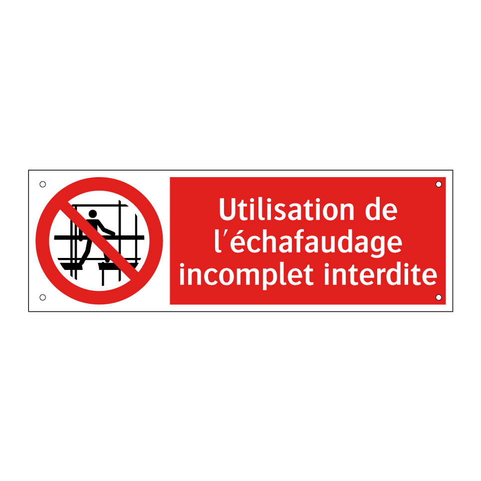 Utilisation de l'échafaudage incomplet interdite