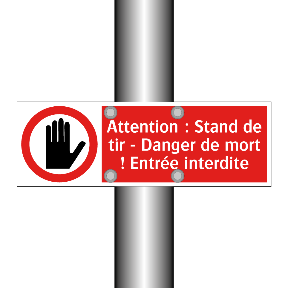 Attention : Stand de tir - Danger de mort ! Entrée interdite
