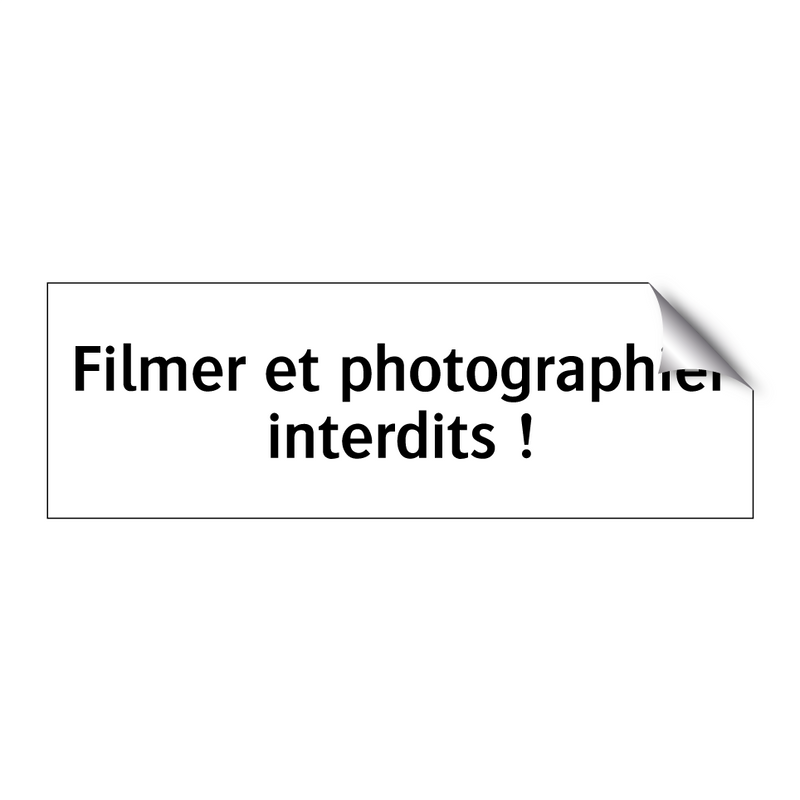 Filmer et photographier interdits !