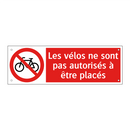 Les vélos ne sont pas autorisés à être placés
