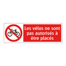 Les vélos ne sont pas autorisés à être placés