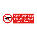 Notre jardin n'est pas des toilettes pour chiens