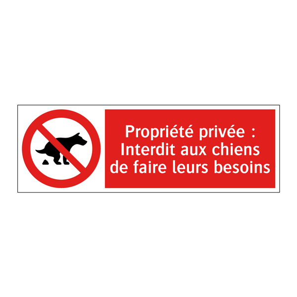 Propriété privée : Interdit aux chiens de faire leurs besoins