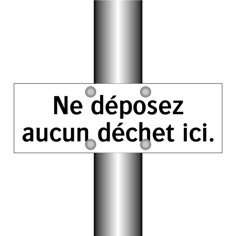 Ne déposez aucun déchet ici.