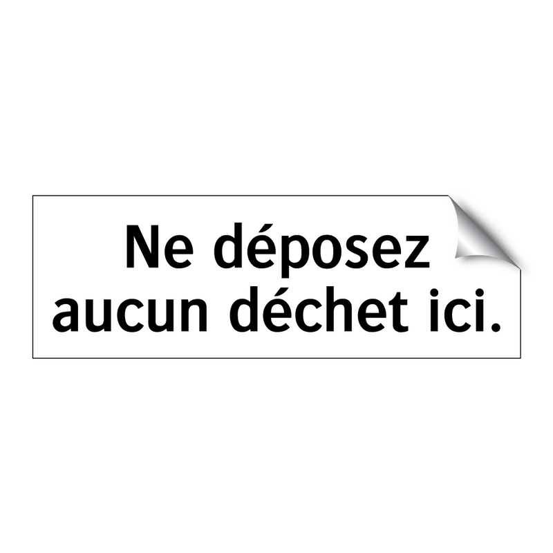 Ne déposez aucun déchet ici.