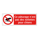 Ce pâturage n'est pas des toilettes pour chiens