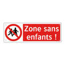 Zone sans enfants !