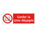 Garder la zone dégagée