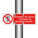 Ascenseur de service - Transport de passagers interdit !