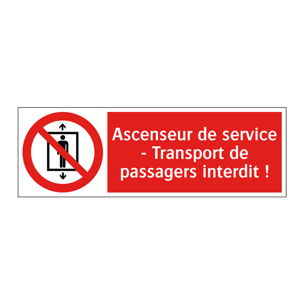 Ascenseur de service - Transport de passagers interdit !