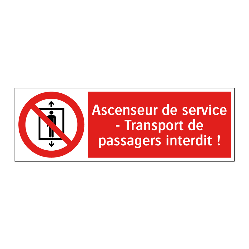 Ascenseur de service - Transport de passagers interdit !