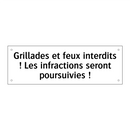 Grillades et feux interdits ! Les infractions seront poursuivies !
