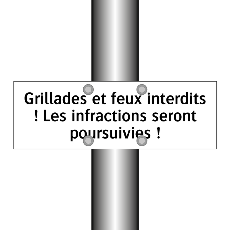 Grillades et feux interdits ! Les infractions seront poursuivies !