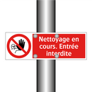 Nettoyage en cours. Entrée interdite
