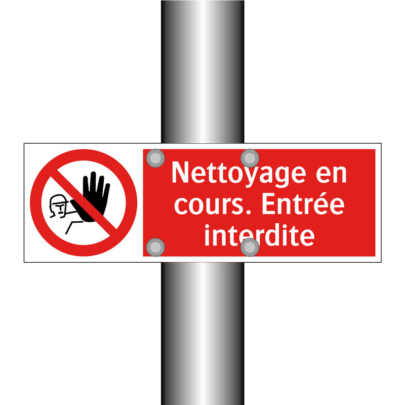 Nettoyage en cours. Entrée interdite