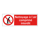 Nettoyage à l'air comprimé interdit