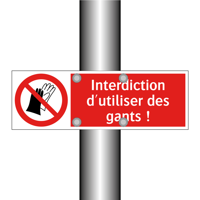 Interdiction d'utiliser des gants !