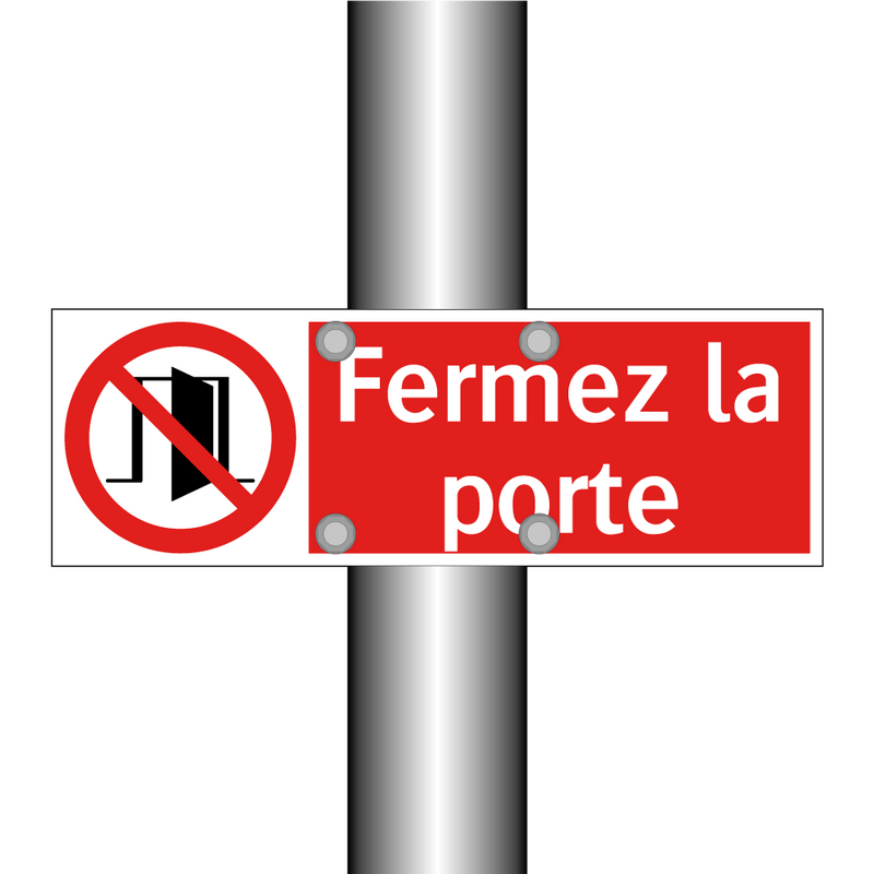Fermez la porte