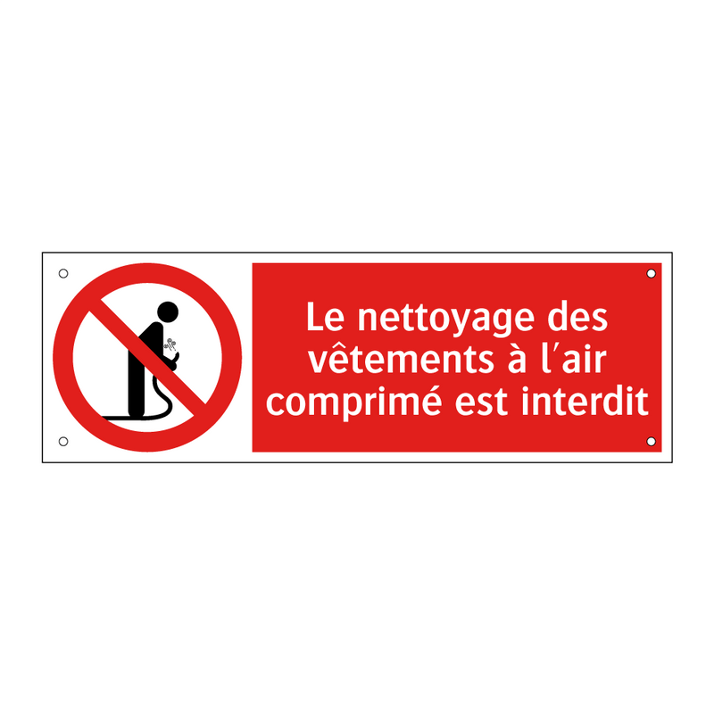 Le nettoyage des vêtements à l'air comprimé est interdit