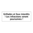 Grillades et feux interdits ! Les infractions seront poursuivies !