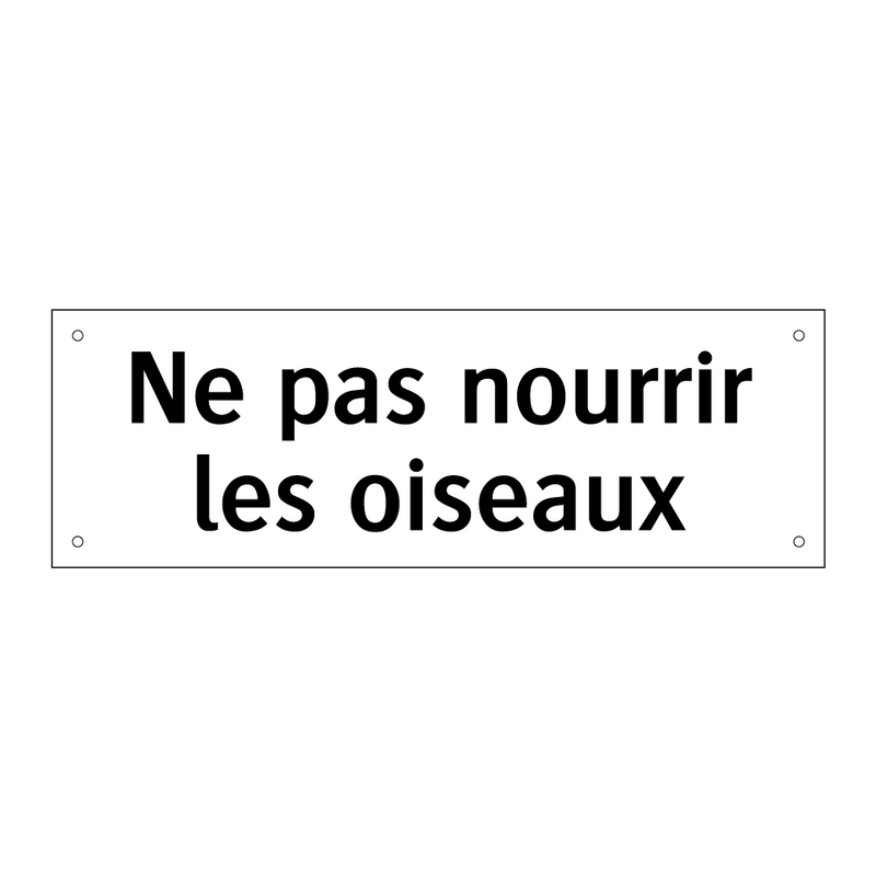 Ne pas nourrir les oiseaux