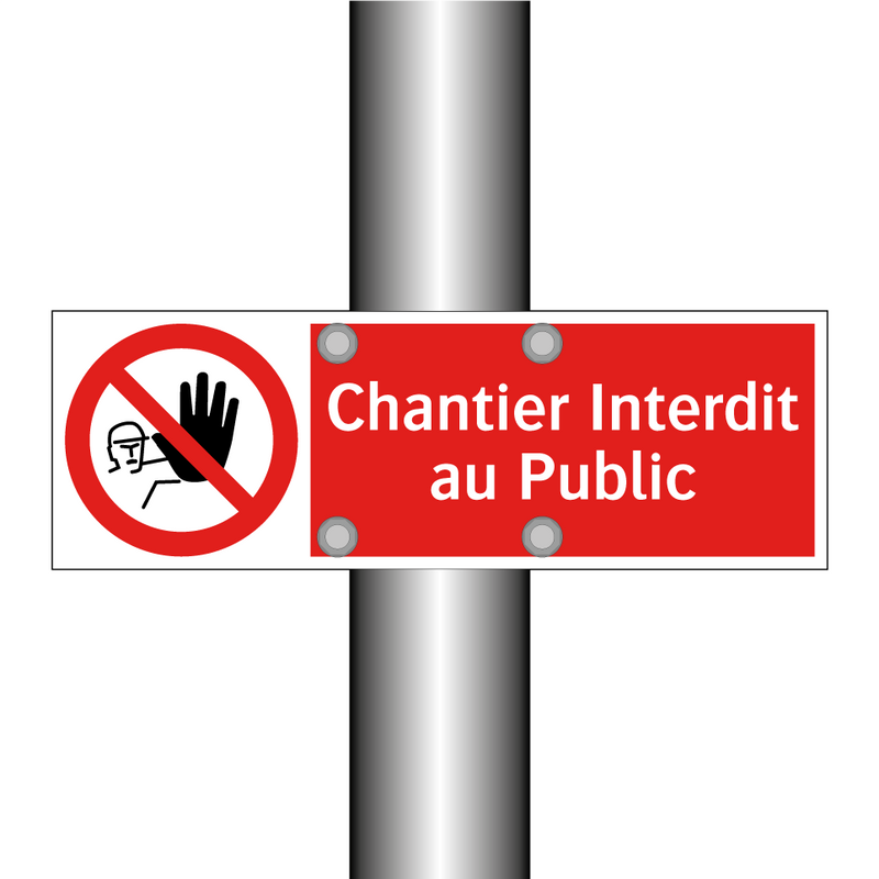 Chantier Interdit au Public