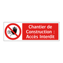 Chantier de Construction : Accès Interdit