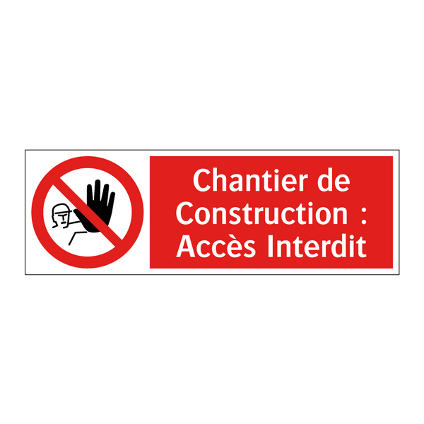 Chantier de Construction : Accès Interdit