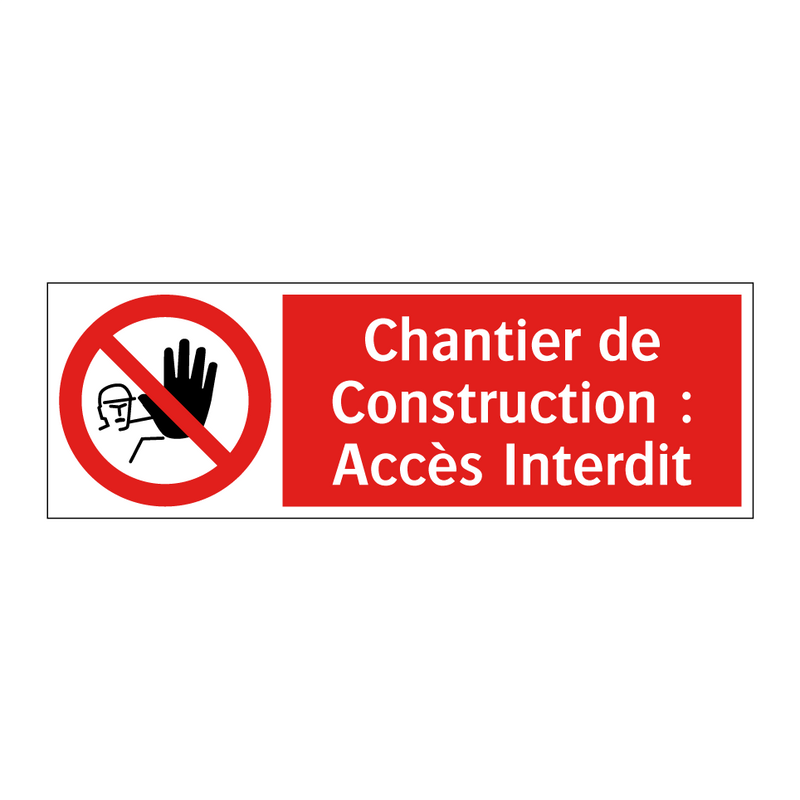 Chantier de Construction : Accès Interdit