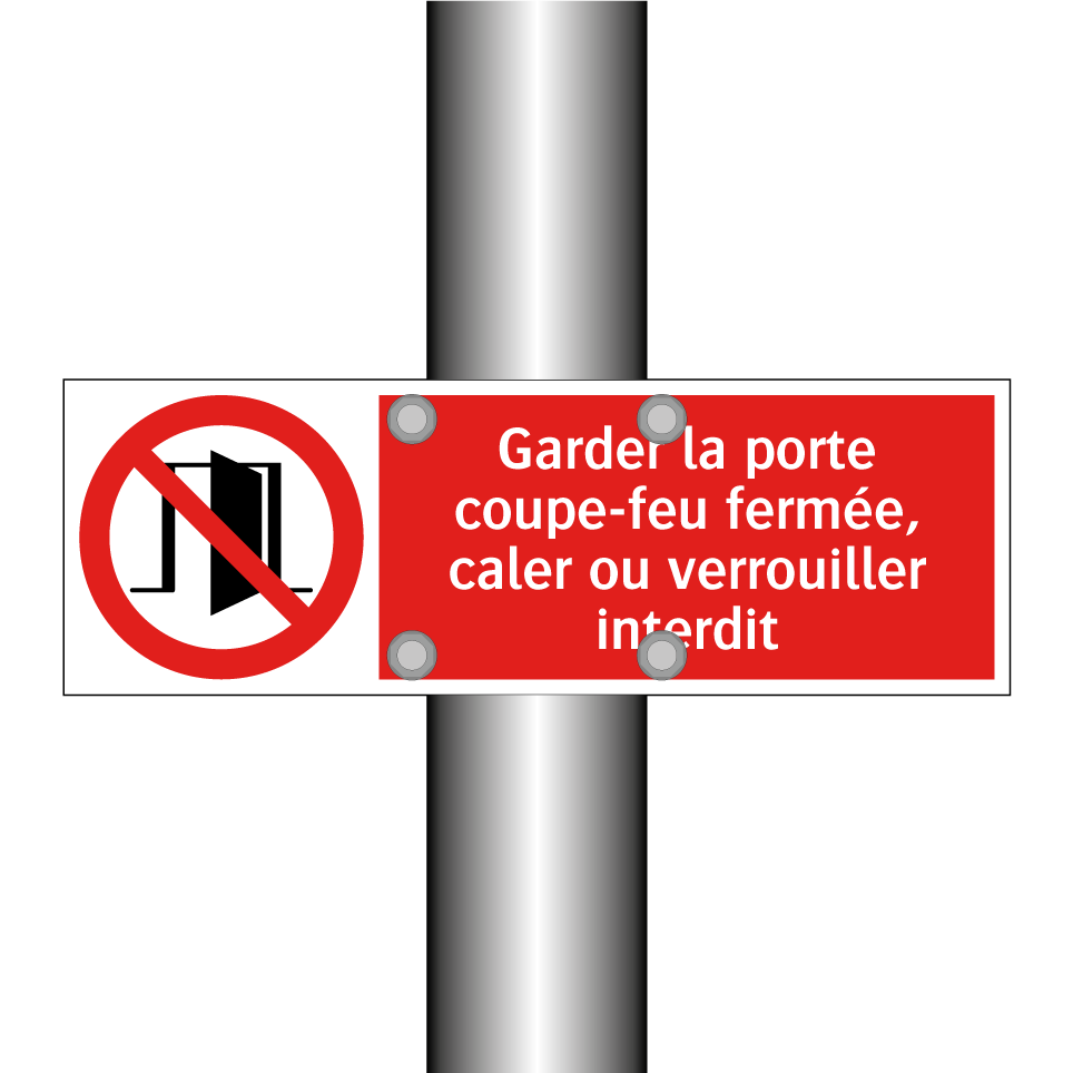 Garder la porte coupe-feu fermée, caler ou verrouiller interdit