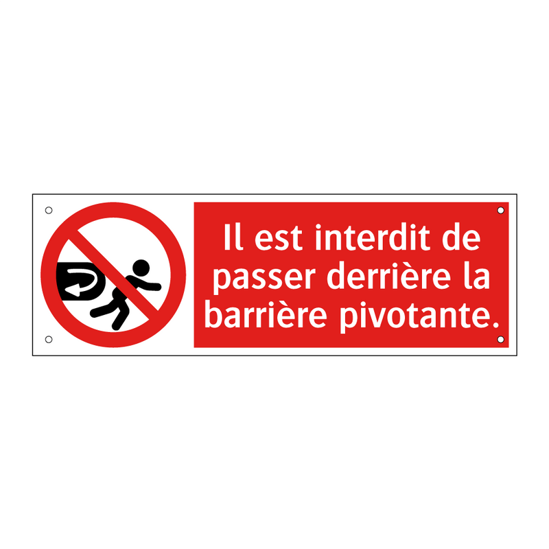 Il est interdit de passer derrière la barrière pivotante.