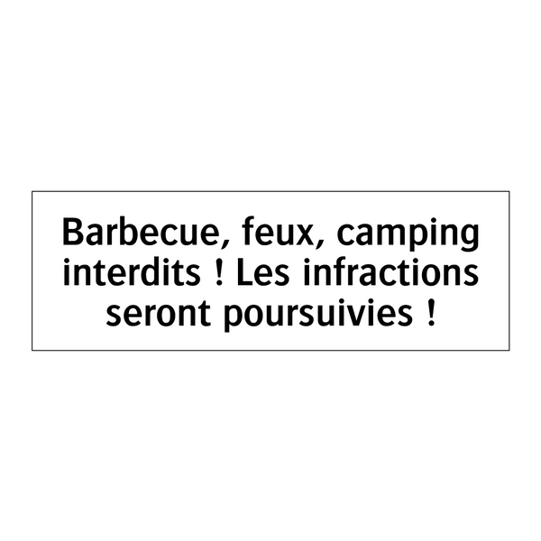 Barbecue, feux, camping interdits ! Les infractions seront poursuivies !