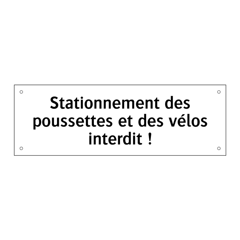 Stationnement des poussettes et des vélos interdit !