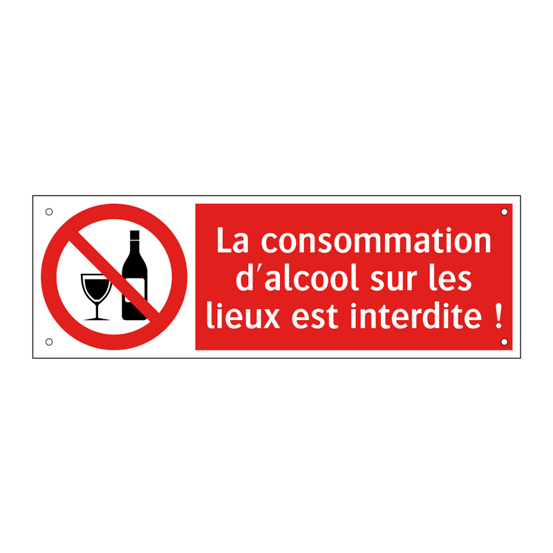 La consommation d'alcool sur les lieux est interdite !