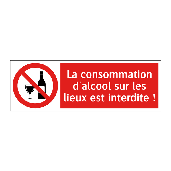 La consommation d'alcool sur les lieux est interdite !