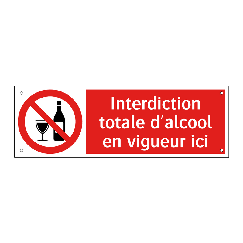 Interdiction totale d'alcool en vigueur ici